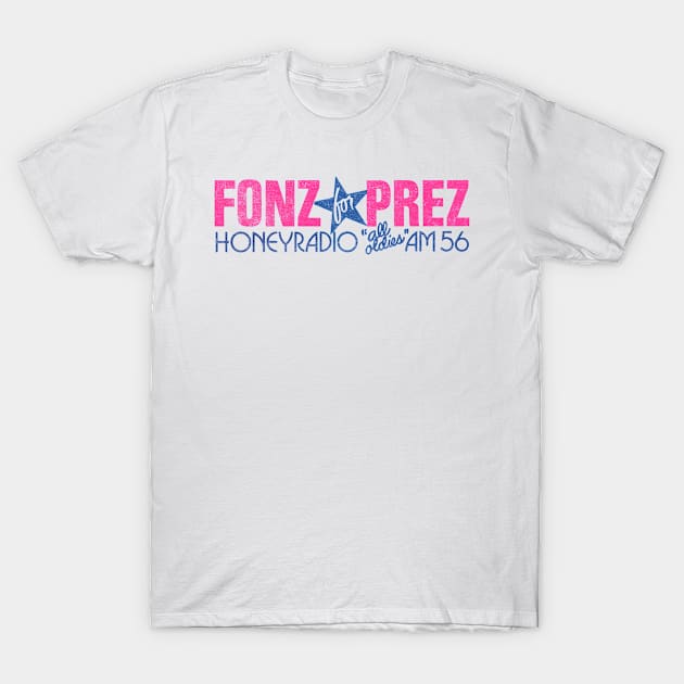 Fonz For Prez / Honey Radio Detroit / 80s Radio Station T-Shirt by CultOfRomance